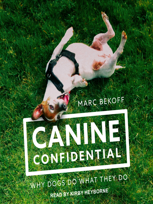 Title details for Canine Confidential by Marc Bekoff - Available